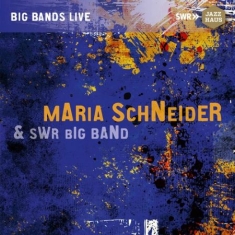 Maria Schneider & Swr Big Band - Maria Schneider & Swr Big Band