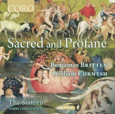 Britten Benjamin Cornysh William - Sacred And Profane