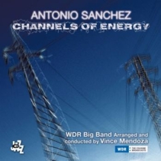 Sanchez Antonio - Channels Of Energy