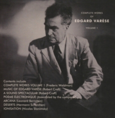 Varèse Edgard - Complete Works Of Edgard Varèse Vol