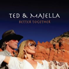 Ted And Majella - Better Together