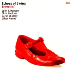 Echoes Of Swing - Travelin (Lp)