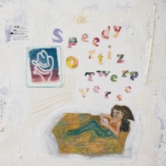 Speedy Ortiz - Twerp Verse