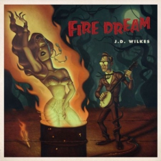 Wilkes J.D. - Fire Dream