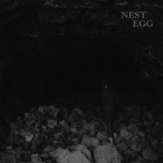 Nest Egg - Nothingness Is Not A Curse