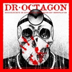 Dr. Octagon - Moosebumps: An Exploration...