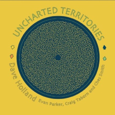 Dave Holland - Uncharted Territories