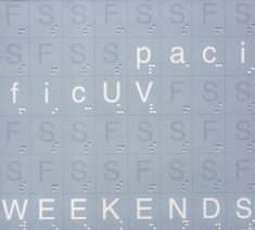 Pacific Uv - Weekends