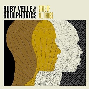 Velle Ruby & The Soulphonics - State Of All Things