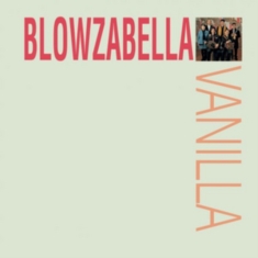 Blowzabella - Vanilla