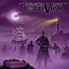 Lord Vigo - Six Must Die