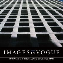 Images In Vogue - Incipience 2: Prerelease Educated M i gruppen VINYL / Pop-Rock hos Bengans Skivbutik AB (3205115)