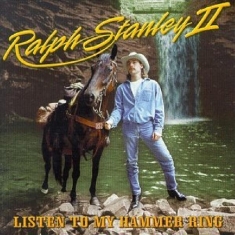 Stanley Ralph Ii - Listen To My Hammer Ring