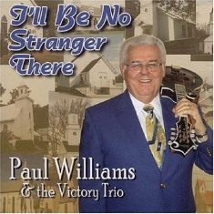 Williams Paul - I'll Be No Stranger There