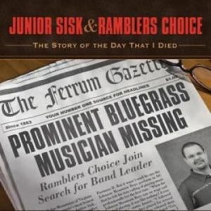 Sisk Junior And Ramblers Choice - Story Of The Day That I Died