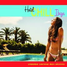Blandade Artister - Hotel Chill Ibiza (Lounging Lusciou i gruppen CD / Dans/Techno hos Bengans Skivbutik AB (3205648)