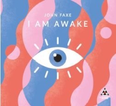 Faxe John - I Am Awake