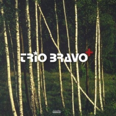 Trio Bravo+ - Trio Bravo+