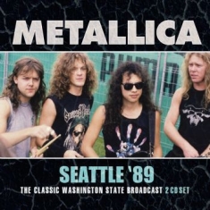 Metallica - Seattle 89' (2 Cd Live Broadcast 19