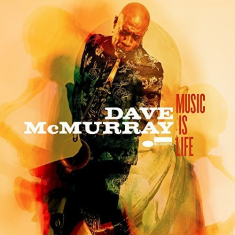 Mcmurray Dave - Music Is Life