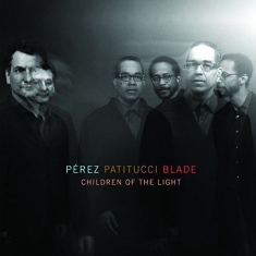 Perez Patitucci Blade - Children Of The Light