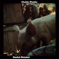 Fickle Pickle - Sinful Skinful (Lp + 7