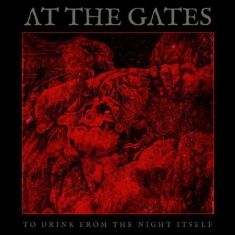 At The Gates - To Drink From The Night Itself (Ltd Bengans Gatefold Clear LP)