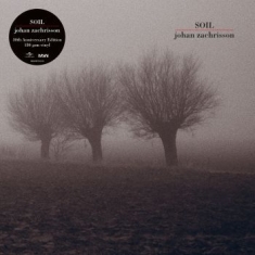 Zachrisson Johan - Soil (30Th Anniversary Ed (Vinyl)