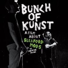 Sleaford Mods - Bunch Of Kunst/Live At S036 (Cd+Dvd