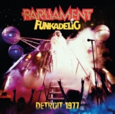 Parliament / Funkadelic - Detroit 1977 (Fm)