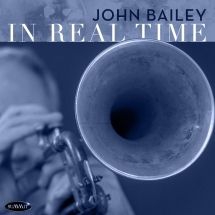 John Bailey - In Real Time i gruppen CD / Jazz/Blues hos Bengans Skivbutik AB (3224976)