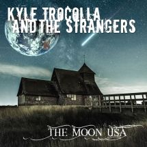 Trocolla  Kyle & The Strangers - Moon Usa i gruppen CD / Rock hos Bengans Skivbutik AB (3224986)