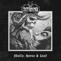 Tyranno - Skulls, Horns & Lust i gruppen CD / Hårdrock/ Heavy metal hos Bengans Skivbutik AB (3225005)