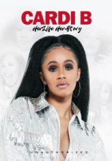 Cardi B - Her Life Her Story