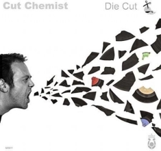 Cut Chemist - Die Cut