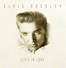 Presley Elvis - Elvis In Love