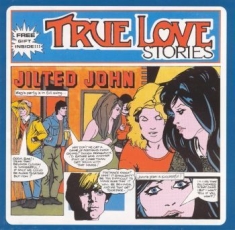 Jilted John - True Love Stories (40Th Anniversary
