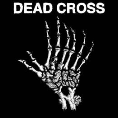Dead Cross - Dead Cross E.P. (10