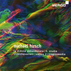 Hirsch Michael - La Didone Abbandonata & String Quar