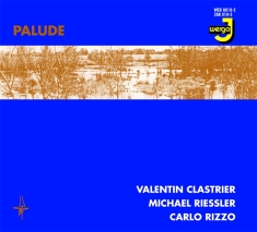 Trio Clastrier-Riessler-Rizzo - Palude