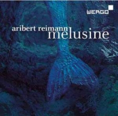 Reimann Aribert - Melusine