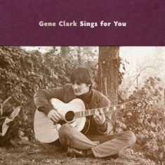 Clark Gene - Gene Clark Sings For You