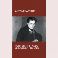 Artoud Antonin - Pur En Finir Avec Le Judgement De D