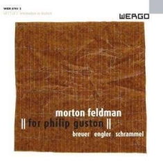 Feldman Morton - For Philip Guston