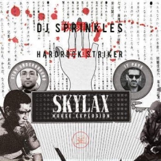 Dj Sprinkles & Hardrock Striker - Skylax House Explosion