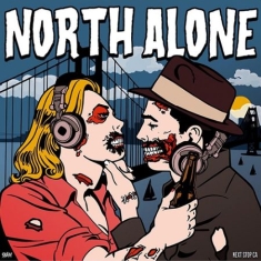 North Alone - Next Stop Ca