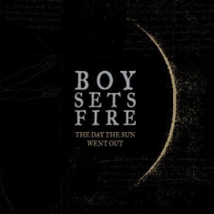 Boysetsfire - Day The Sun Went Out The