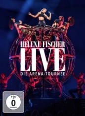 Helene Fischer - Helene Fischer Live - Die Arena Tro