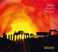 Ghazi Bahur & Palmyra - Bidaya