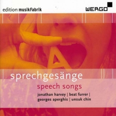 Harvey Furrer Aperghis Chin - Sprechgesänge - Speech Songs